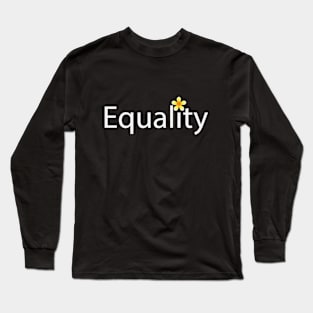 Creative Equality Design Long Sleeve T-Shirt